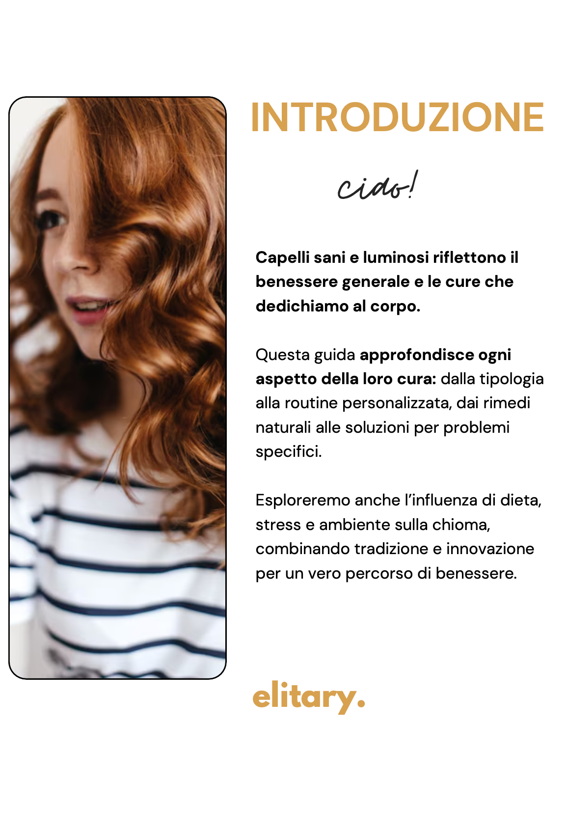 PRENDITI CURA DEI TUOI CAPELLI